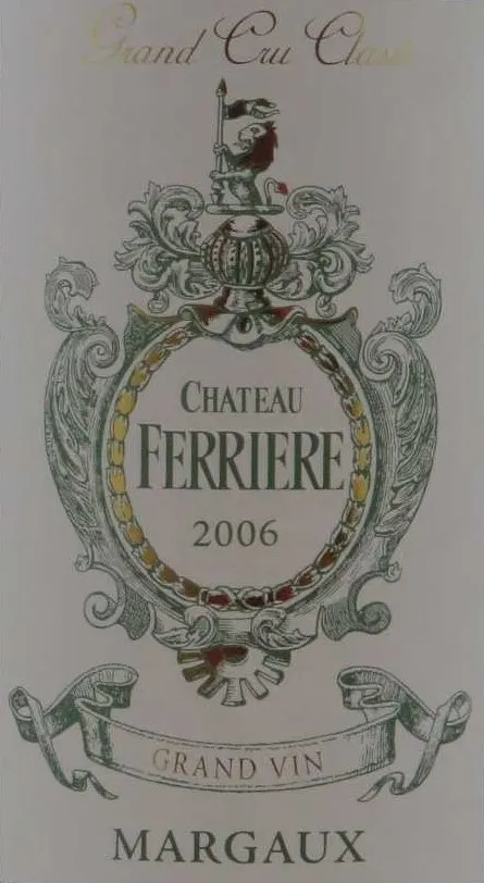 Château Ferrière, Troisième Cru Classé, Red, 2006, Margaux. Front label