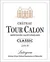 SCEA PAUL ET CLAUDE LATEYRON Château Tour Calon Classic, Rot, 2018, Montagne-Saint-Emilion. Das vordere Etikett