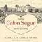 SCEA DU CHATEAU CALON SEGUR Château Calon Ségur, Troisième Cru Classé, Red, 2018, Saint-Estèphe. Front label