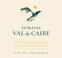 GUILLAUME REYNIER Domaine Val De Caire, Rosé, 2009, Coteaux d'Aix-en-Provence. Das vordere Etikett