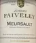THIERRY FAIVELEY Joseph Faiveley, Bianco, 2018, Meursault. Etichetta frontale