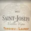 MICHEL TARDIEU (SAINT-MONTAN) Tardieu-Laurent, Vieilles Vignes, Red, 2015, Saint-Joseph. Front label